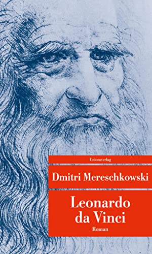 Leonardo da Vinci: Roman (Unionsverlag Taschenbücher)