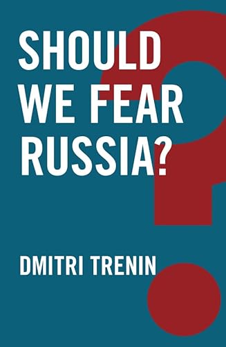 Should We Fear Russia? (Global Futures) von Polity
