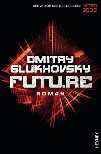 Future: Roman Future: Roman von HEYNE