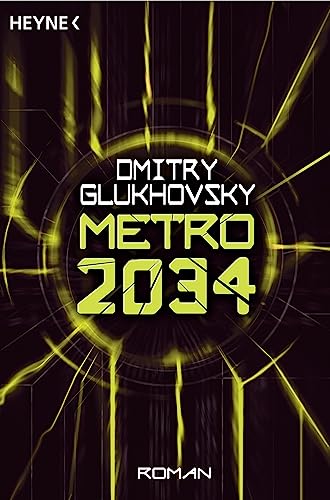 Metro 2034. Roman (Metro-Romane, Band 2)