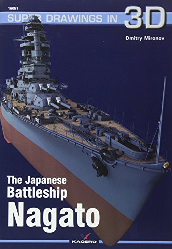 The Japanese Battleship Nagato (Super Drawings in 3d, 51, Band 51)
