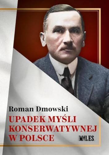 Upadek myśli konserwatywnej w Polsce von Miles