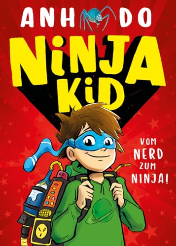 Ninja Kid, Bd. 1: Ninja Kid: Vom Nerd zum Ninja von adrian & wimmelbuchverlag