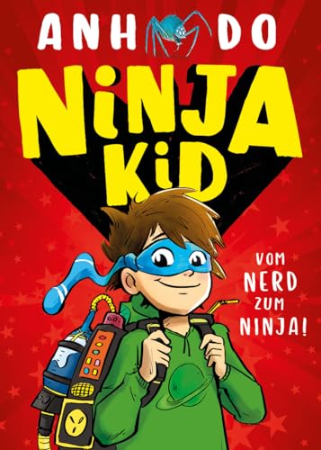 Ninja Kid, Bd. 1: Ninja Kid: Vom Nerd zum Ninja von Adrian & Wimmelbuchverlag GmbH