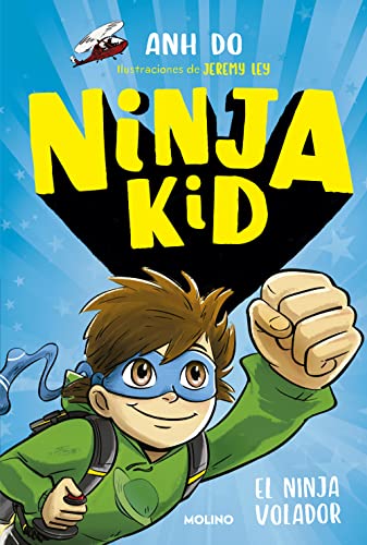 Ninja Kid 2 - El ninja volador (Peques, Band 2) von Molino