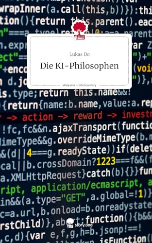 Die KI-Philosophen. Life is a Story - story.one