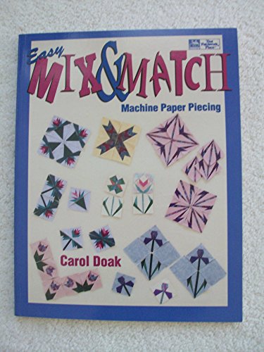 Easy Mix & Match Machine Paper Piecing