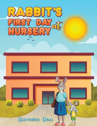 Rabbit's First Day at Nursery von Austin Macauley