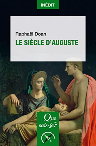 Le Siècle d'Auguste von QUE SAIS JE