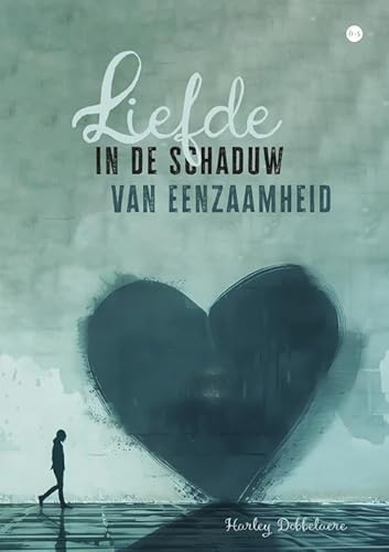 Liefde in de schaduw van eenzaamheid Liefde in de schaduw van eenzaamheid von Boekscout