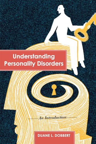 Understanding Personality Disorders: An Introduction von Rowman & Littlefield Publishers