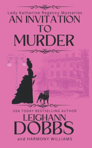 An Invitation To Murder (Lady Katherine Regency Mysteries, Band 1) von Independently published