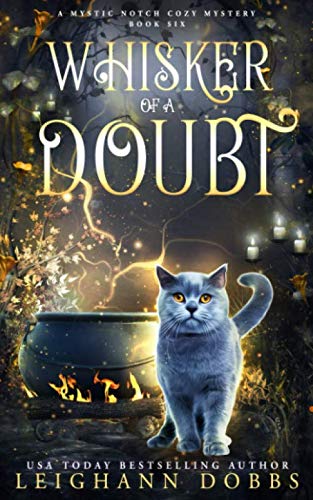 Whisker of a Doubt (Mystic Notch Cozy Mystery Series, Band 6)
