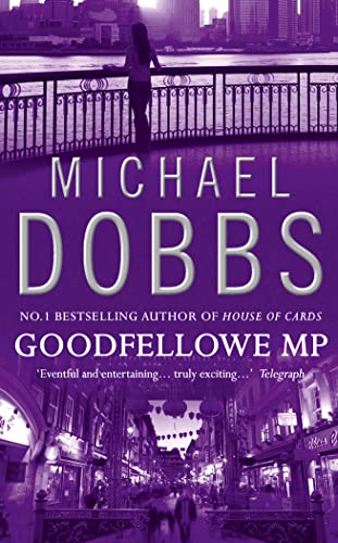 Goodfellowe MP: The riveting political novel of power and corruption von Harper