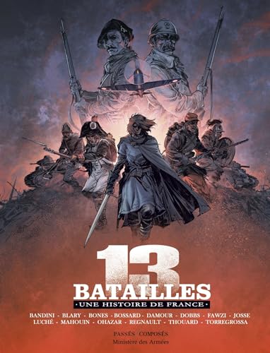 13 batailles: Une histoire de France von PASSES COMPOSES