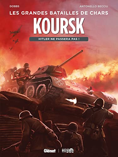 Koursk: Hitler ne passera pas ! von GLENAT