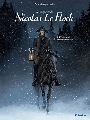 Les enquetes de Nicolas le Floch 1: l'enigme des Blancs-Manteaux von ROBINSON FR