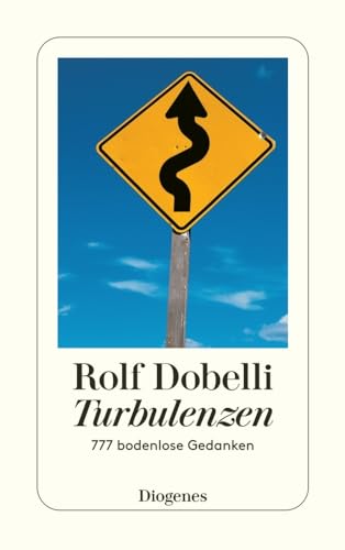 Turbulenzen: 777 bodenlose Gedanken (detebe)