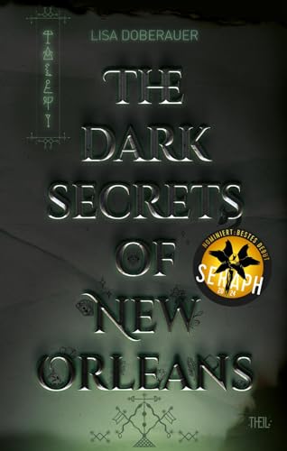THE DARK SECRETS OF NEW ORLEANS