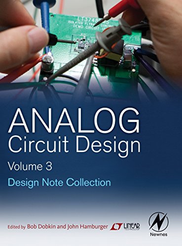 Analog Circuit Design Volume Three: Design Note Collection