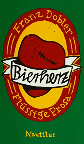 Bierherz: Flüssige Prosa