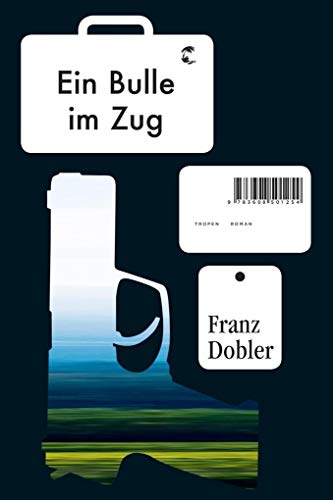 Ein Bulle im Zug: Roman | Deutscher Krimipreis