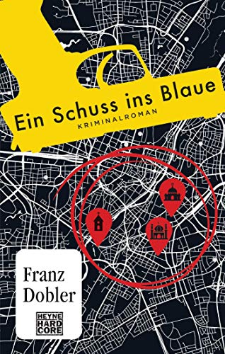Ein Schuss ins Blaue: Kriminalroman von Heyne Taschenbuch