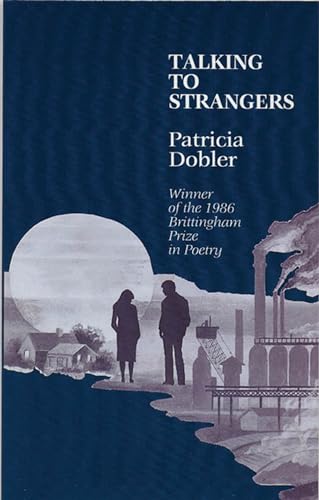 Talking to Strangers (Brittingham Prize in Poetry) von University of Wisconsin Press