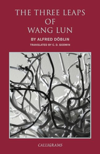 The Three Leaps of Wang Lun: A Chinese Novel (Calligrams) von New York Review Books