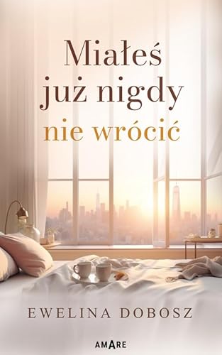 Miałeś już nigdy nie wrócić von Amare