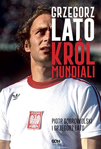 Grzegorz Lato Król mundiali von SQN