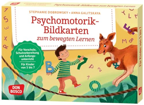 Psychomotorik-Bildkarten zum bewegten Lernen: Für Vorschule, Schulvorbereitung und Anfangsunterricht. Für Kinder von 5 bis 7. Wahrnehmung fördern mit ... und innere Balance. 30 Ideen auf Bildkarten) von Don Bosco Medien
