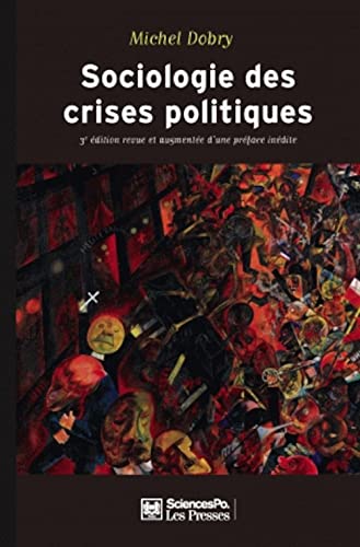 Sociologie des crises politiques - La dynamique des mobilisa Sociologie des crises politiques - La dynamique des mobilisa