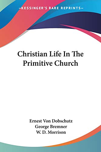 Christian Life In The Primitive Church