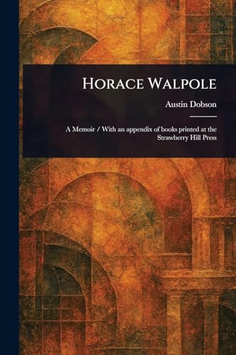 Horace Walpole von Anson Street Press