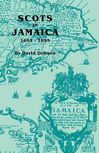 Scots in Jamaica, 1655-1855