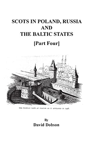 Scots in Poland, Russia, and the Baltic States. Part Four von Clearfield