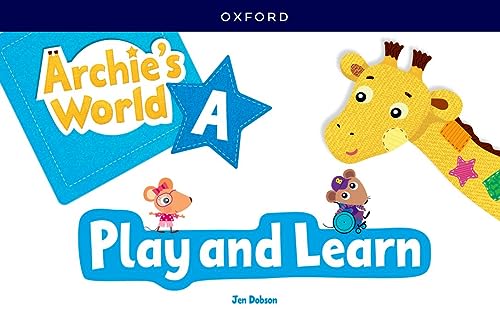 Archie's World A. Play and Learn Updated Pack von Oxford University Press España, S.A.