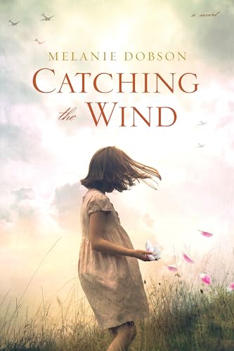 Catching the Wind von Tyndale House Publishers