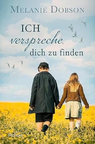 Ich verspreche, dich zu finden von Francke-Buch