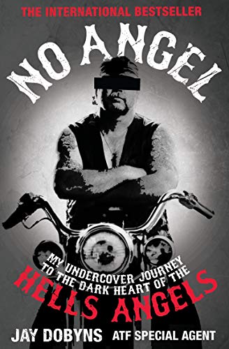 No Angel: My Undercover Journey to the Dark Heart of the Hells Angels von Canongate Books Ltd