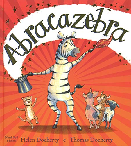 Abracazebra (Libri illustrati) von Nord-Sud