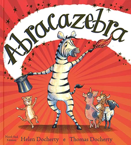 Abracazebra (Libri illustrati) von Nord-Sud