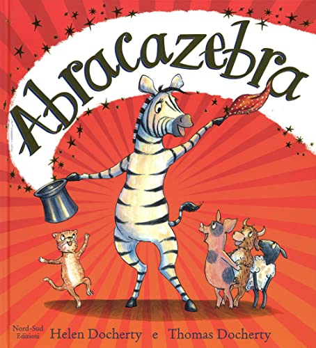 Abracazebra (Libri illustrati)