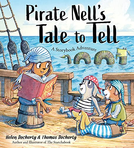 Pirate Nell's Tale to Tell: A Storybook Adventure Pirate Nell's Tale to Tell: A Storybook Adventure von Sourcebooks Jabberwocky