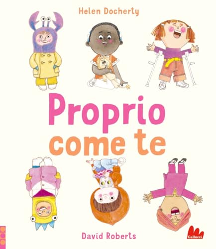 Proprio come te. Ediz. a colori (Illustrati) von Gallucci