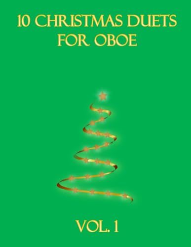 10 Christmas Duets for Oboe: Volume 1 10 Christmas Duets for Oboe: Volume 1