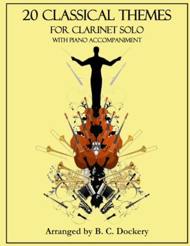 20 Classical Themes for Clarinet Solo with Piano Accompaniment von Independently published