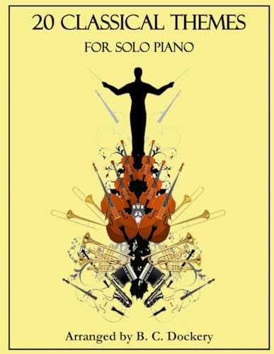 20 Classical Themes for Solo Piano 20 Classical Themes for Solo Piano von Independently published