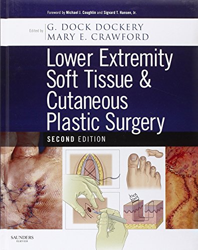 Lower Extremity Soft Tissue & Cutaneous Plastic Surgery von Saunders Ltd.
